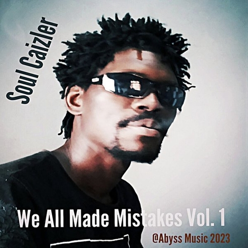 Soul Caizler - We All Made Mistakes, Vol. 1 [ABM0101]